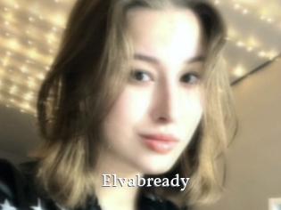 Elvabready