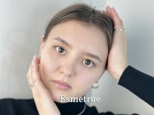 Esmetrue