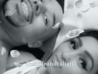 Fastlifeandcaligirl