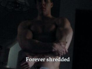 Forever_shredded