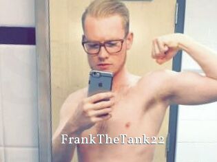 FrankTheTank22 SexyIdol