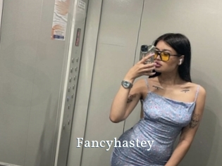 Fancyhastey