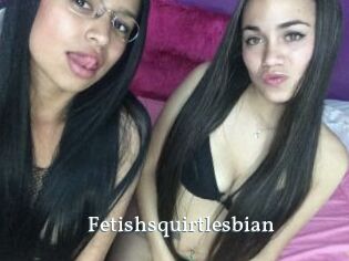 Fetishsquirtlesbian