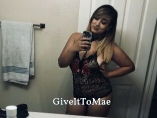 GiveItToMae