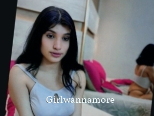 Girlwannamore