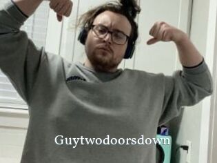 Guytwodoorsdown