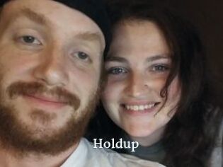 Holdup