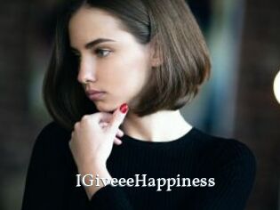 IGiveeeHappiness
