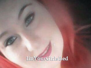 IinYourGirlsBed