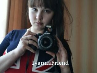 IvannaFriend SexyIdol