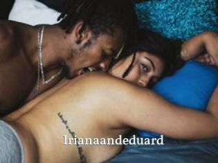 Irianaandeduard