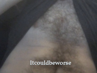 Itcouldbeworse