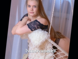 Ivanovaneska
