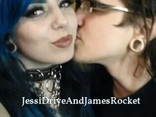 JessiDriveAndJamesRocket
