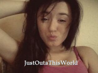 JustOutaThisWorld