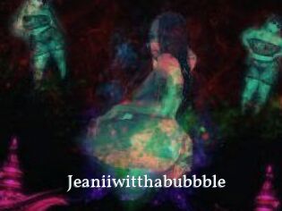 Jeanii_wit_tha_bubbble