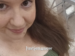 Justjen4now
