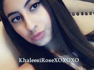KhaleesiRoseXOXOXO