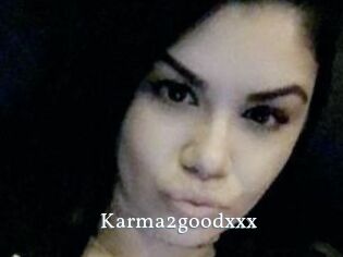 Karma2goodxxx