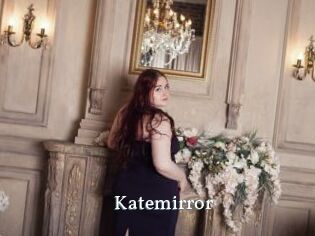 Katemirror