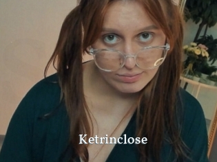 Ketrinclose