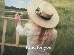 Kind_for_you