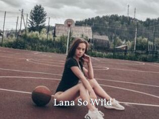 Lana_So_Wild