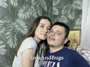 LolaAndBugs SexyIdol