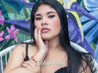 LolaGrase