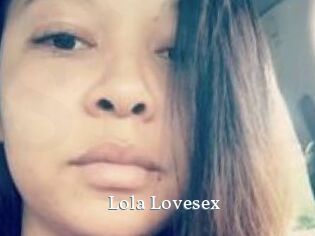 Lola_Lovesex