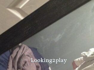 Looking2play