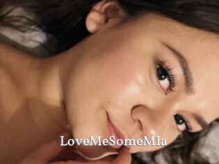 LoveMeSomeMIa