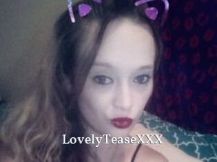 LovelyTeaseXXX