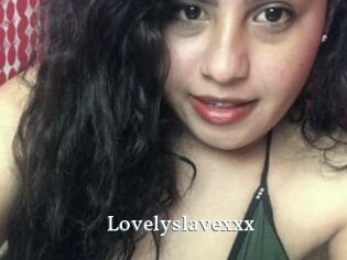 Lovelyslavexxx