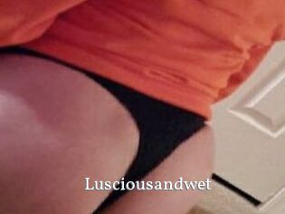 Lusciousandwet