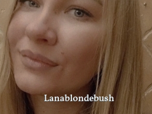 Lanablondebush
