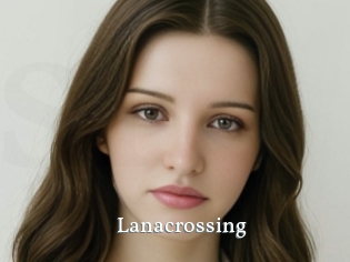 Lanacrossing