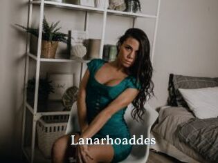 Lanarhoaddes