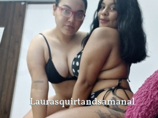 Laurasquirtandsamanal