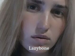 Lazybone