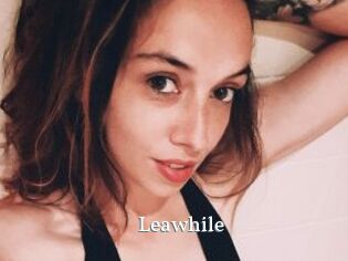 Leawhile