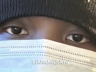 Lildudedick19