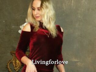 Livingforlove