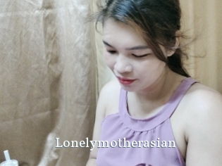 Lonelymotherasian