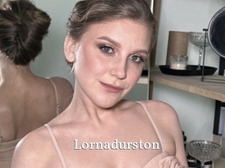 Lornadurston