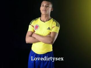 Lovedirtysex