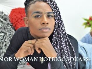MAN_OR_WOMAN_HOTBIGCOOKASS