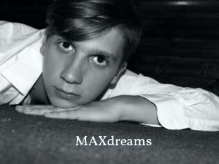 MAXdreams