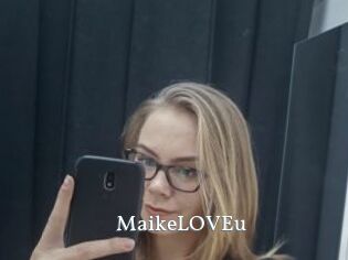 MaikeLOVEu