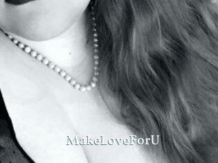 MakeLoveForU